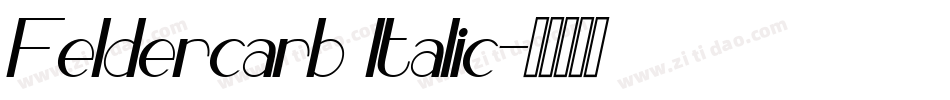 Feldercarb Italic字体转换